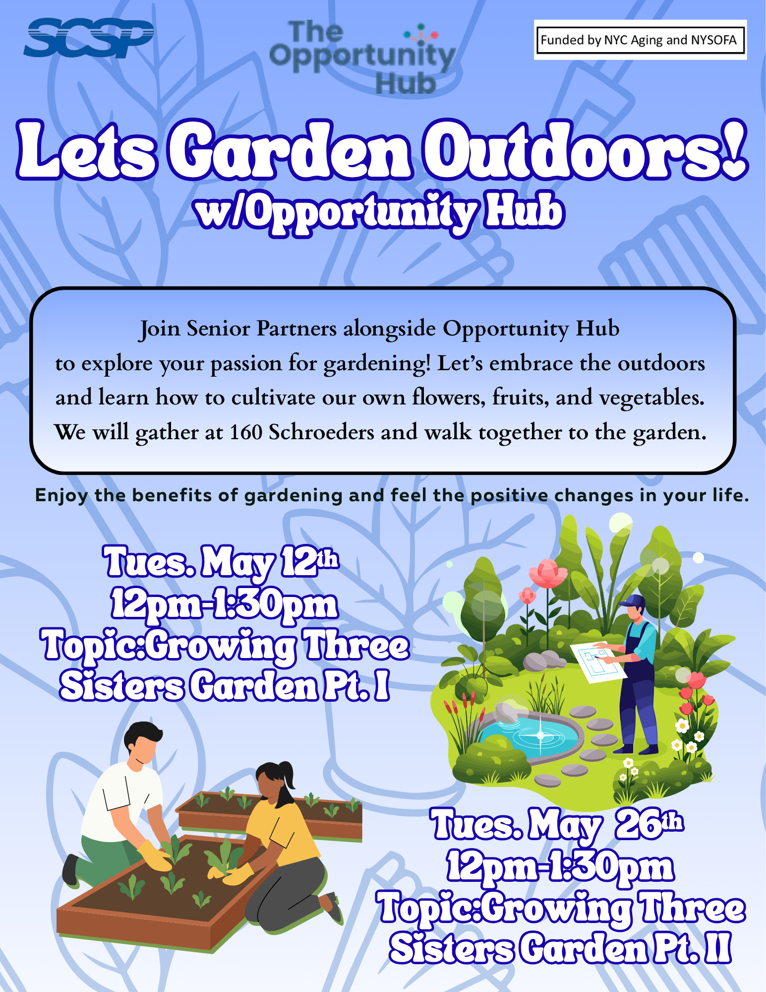**Lets Garden Outdoors! w/ Opportunity Hub**
